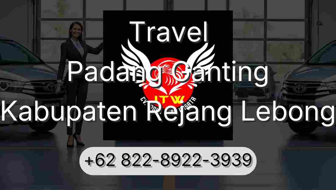 Travel Padang Ganting Kabupaten Rejang Lebong
