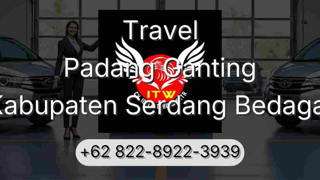 Travel Padang Ganting Kabupaten Serdang Bedagai
