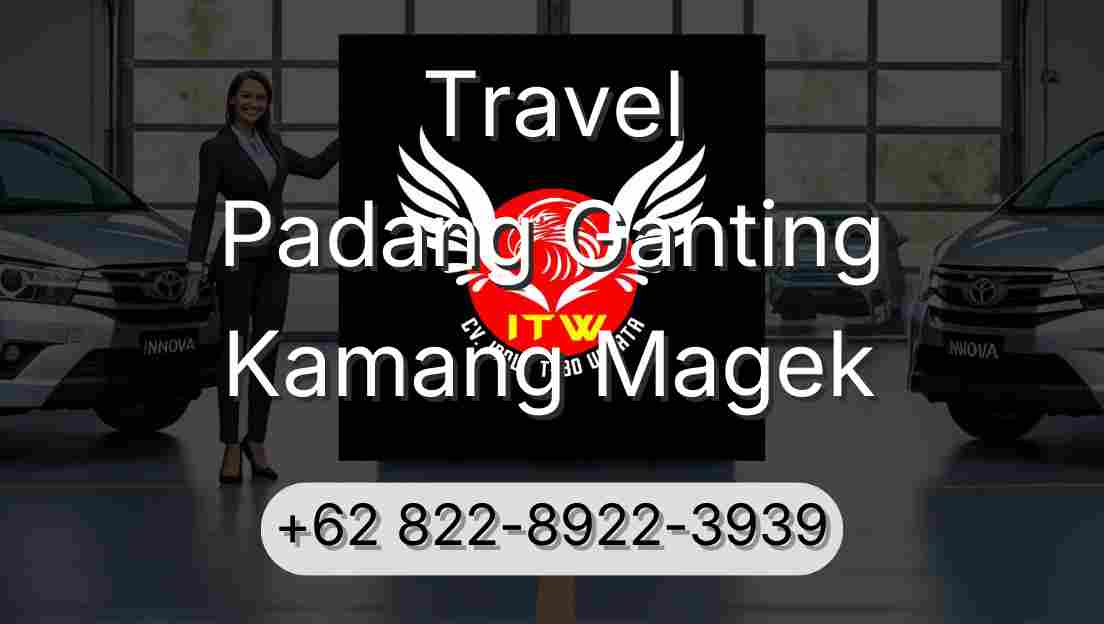Travel Padang Ganting Kamang Magek