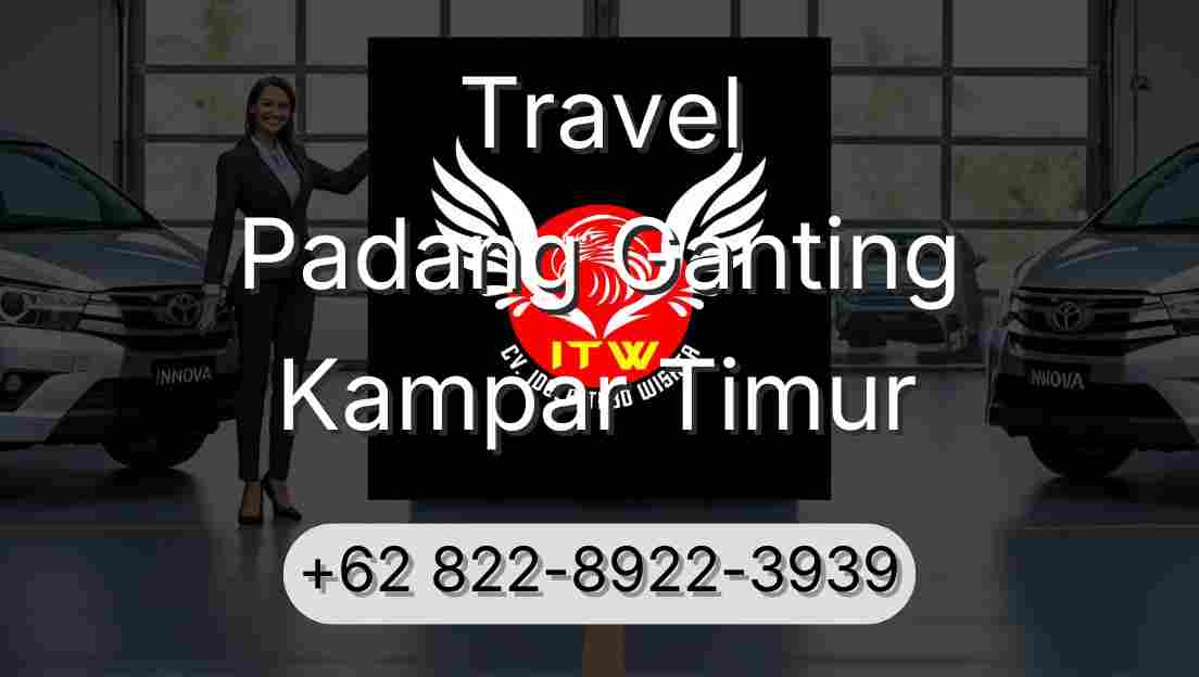 Travel Padang Ganting Kampar Timur