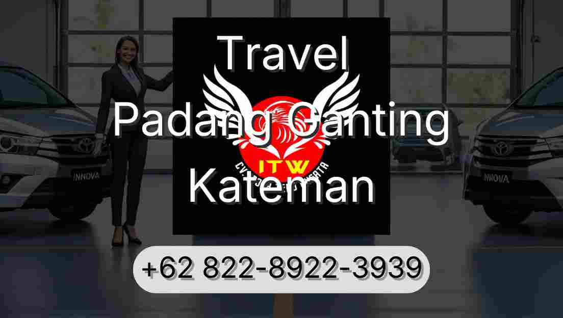 Travel Padang Ganting Kateman