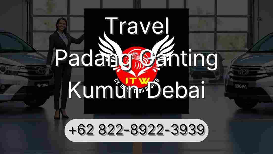 Travel Padang Ganting Kumun Debai