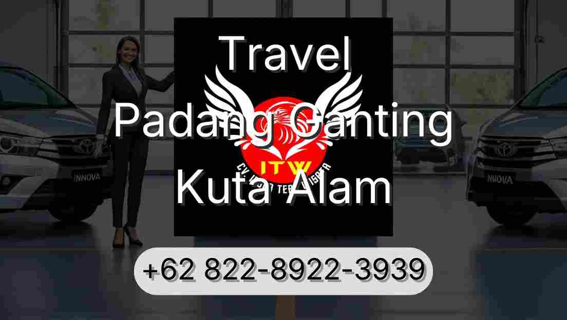Travel Padang Ganting Kuta Alam