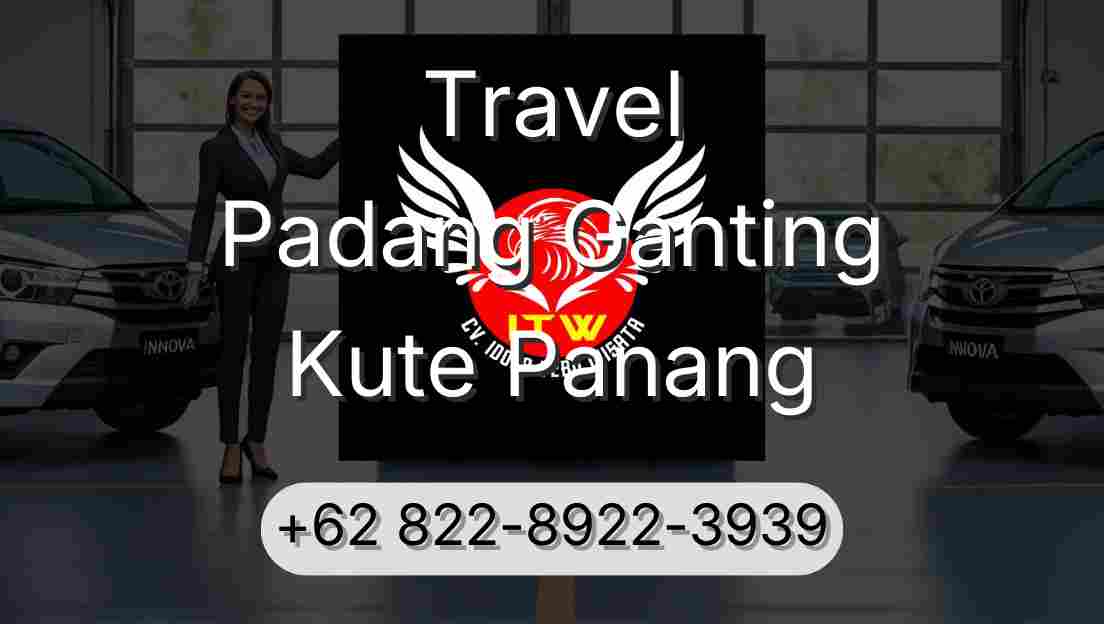 Travel Padang Ganting Kute Panang