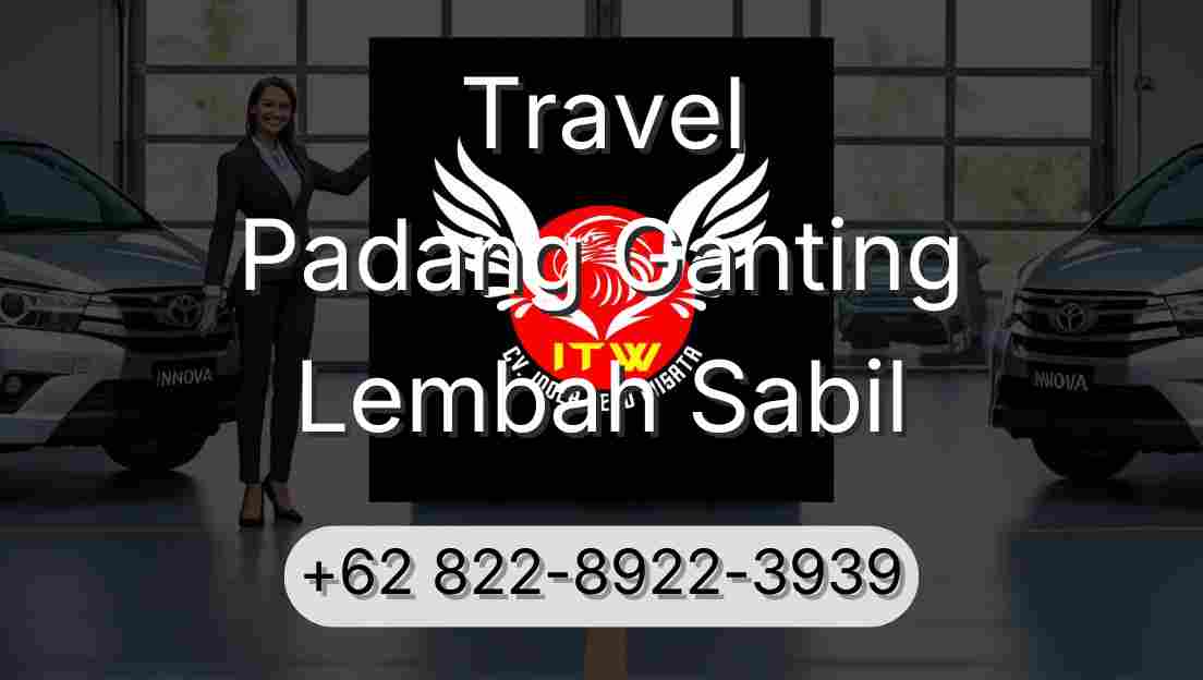 Travel Padang Ganting Lembah Sabil