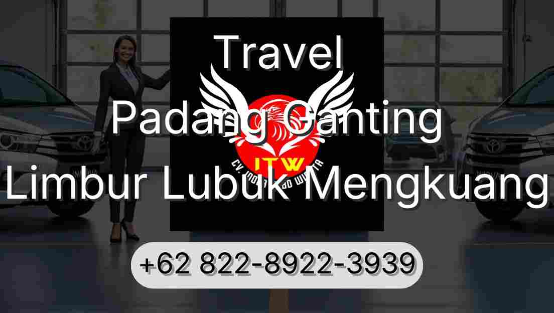 Travel Padang Ganting Limbur Lubuk Mengkuang