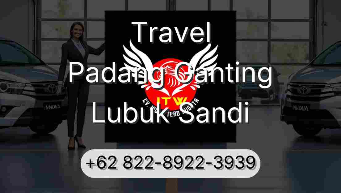 Travel Padang Ganting Lubuk Sandi