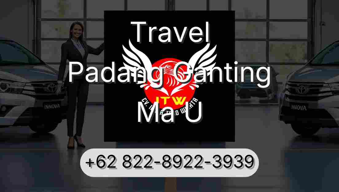 Travel Padang Ganting Ma U