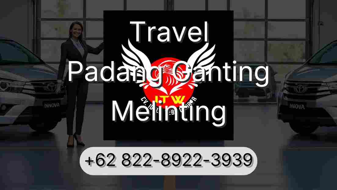 Travel Padang Ganting Melinting