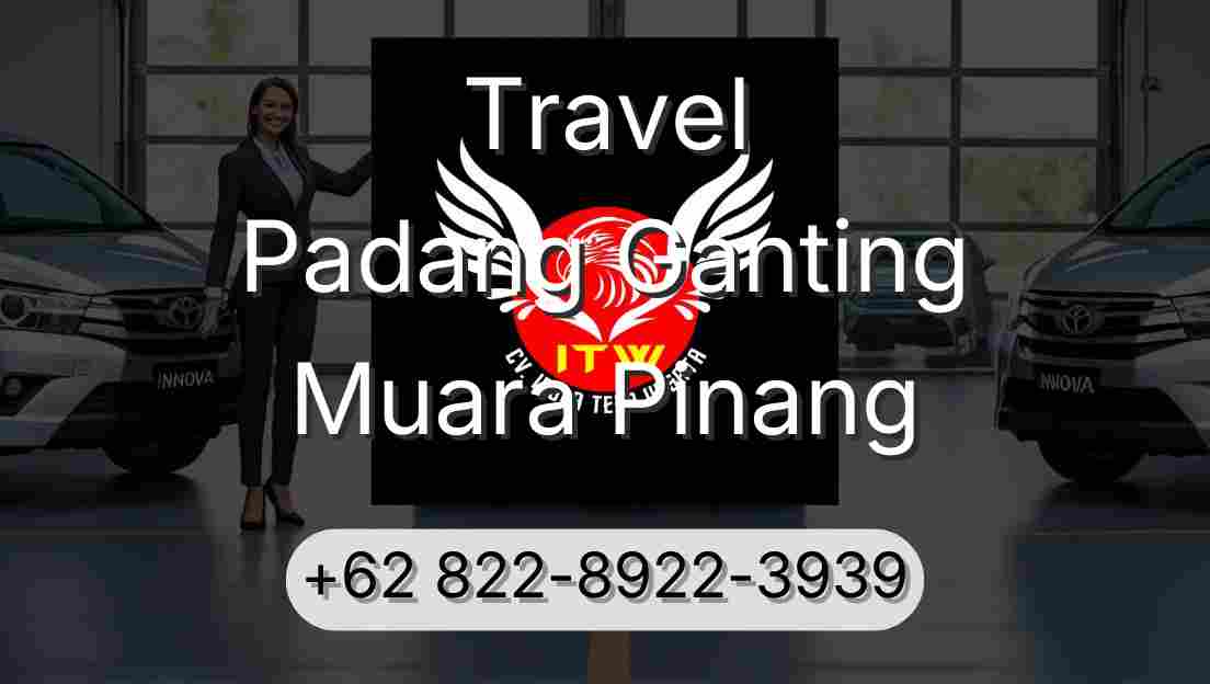 Travel Padang Ganting Muara Pinang