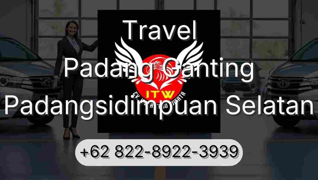 Travel Padang Ganting Padangsidimpuan Selatan