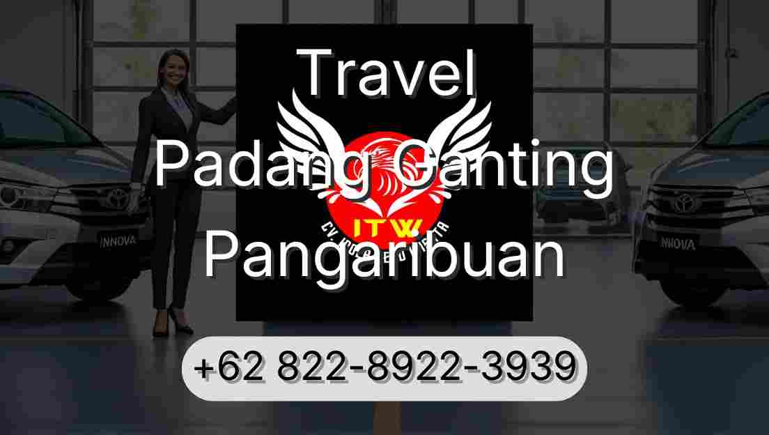 Travel Padang Ganting Pangaribuan