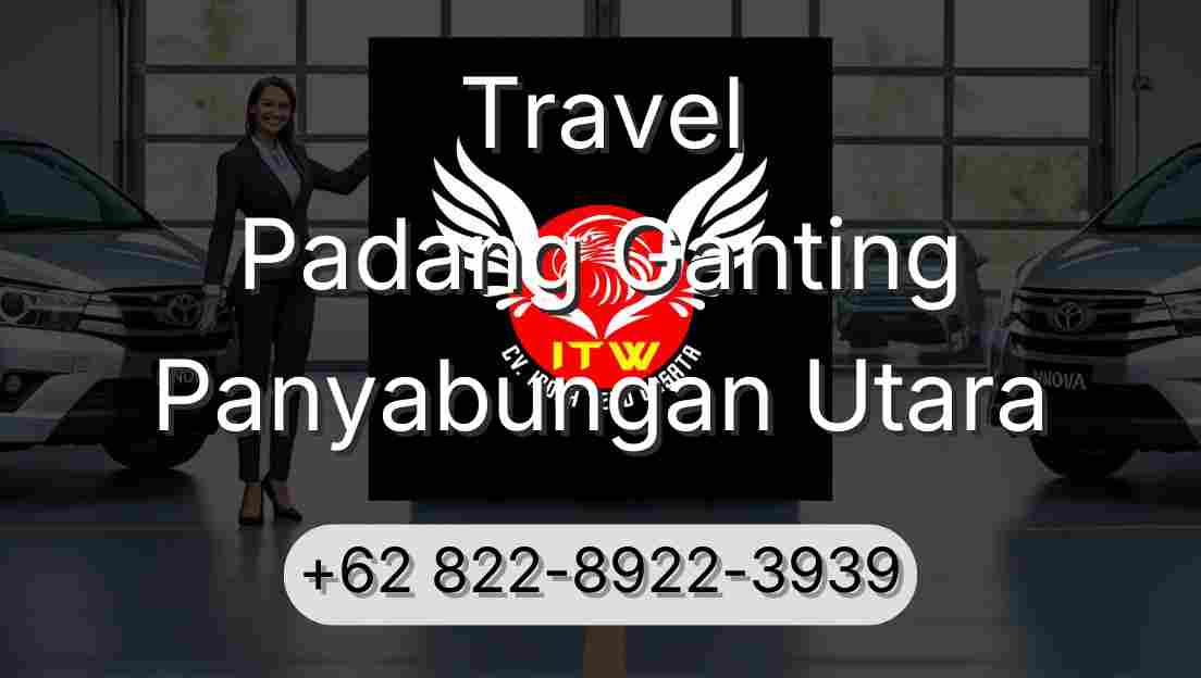 Travel Padang Ganting Panyabungan Utara