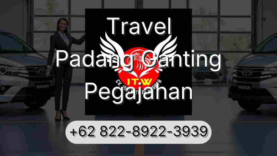 Travel Padang Ganting Pegajahan