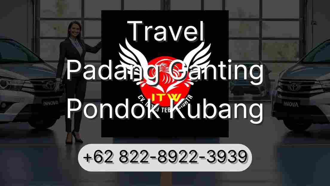 Travel Padang Ganting Pondok Kubang