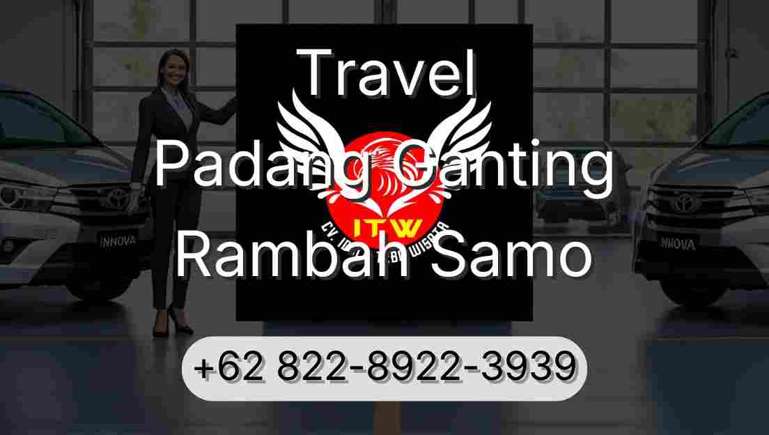 Travel Padang Ganting Rambah Samo