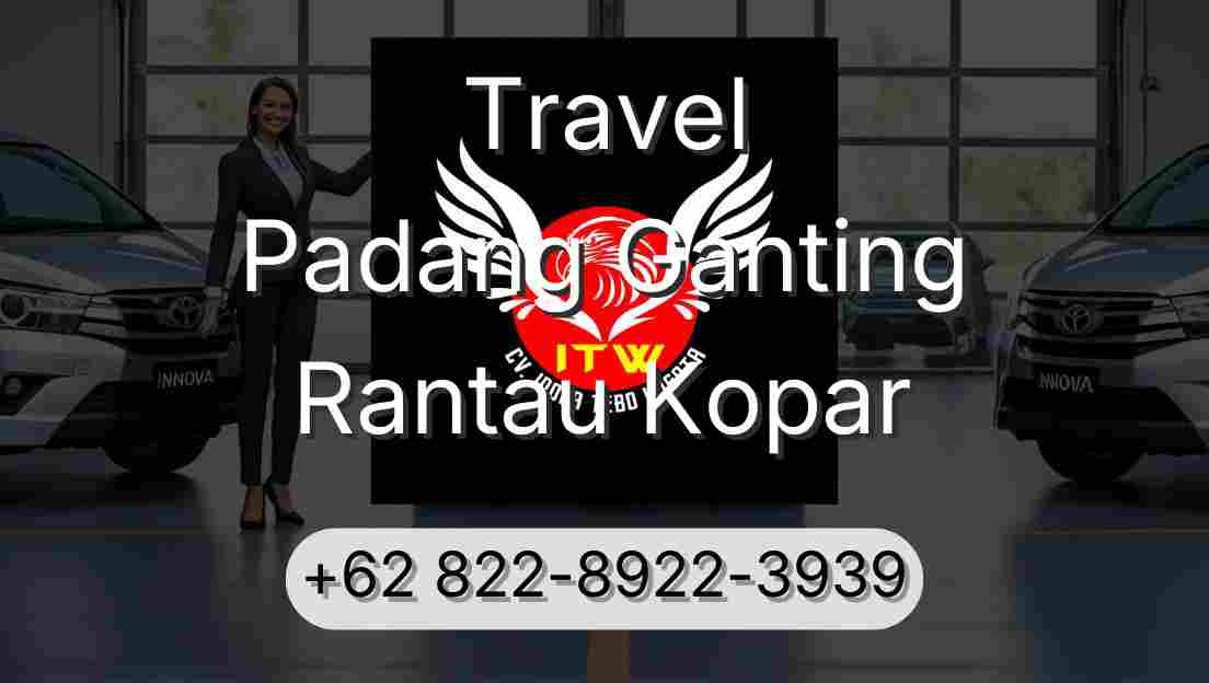 Travel Padang Ganting Rantau Kopar