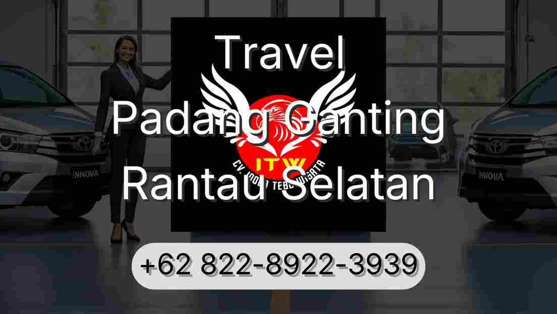 Travel Padang Ganting Rantau Selatan