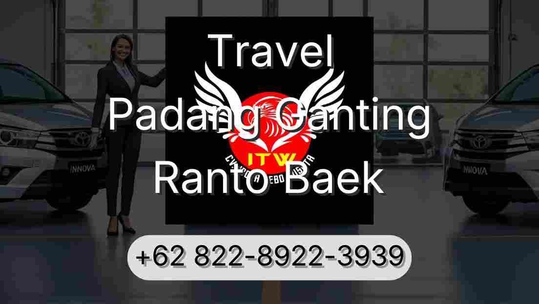 Travel Padang Ganting Ranto Baek