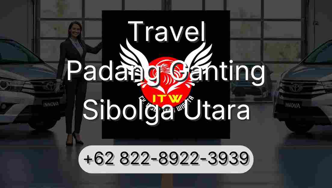 Travel Padang Ganting Sibolga Utara