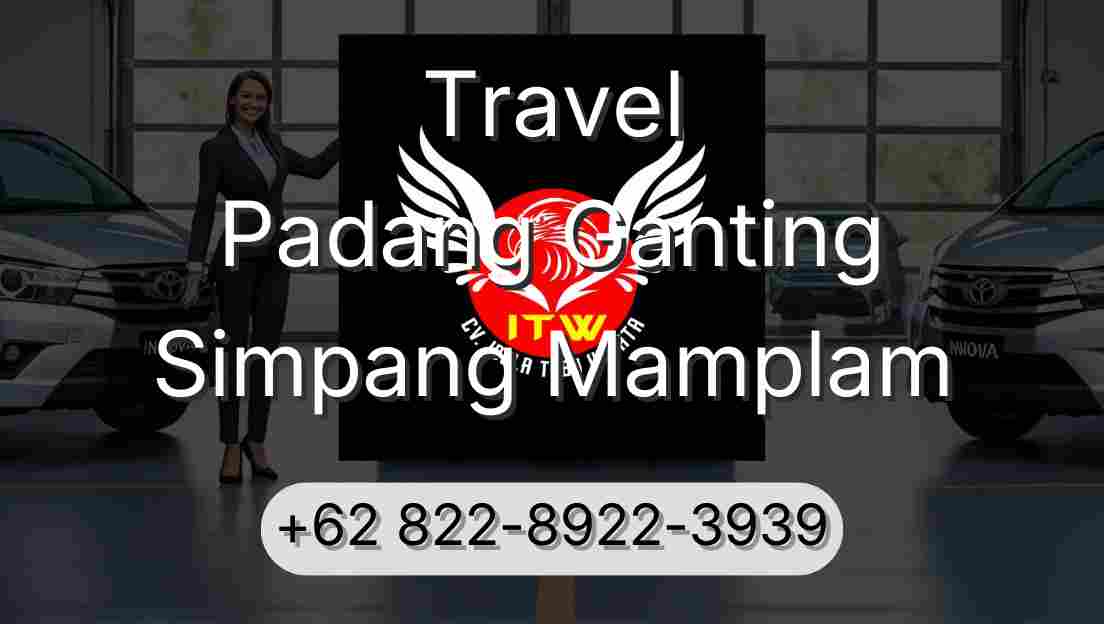Travel Padang Ganting Simpang Mamplam