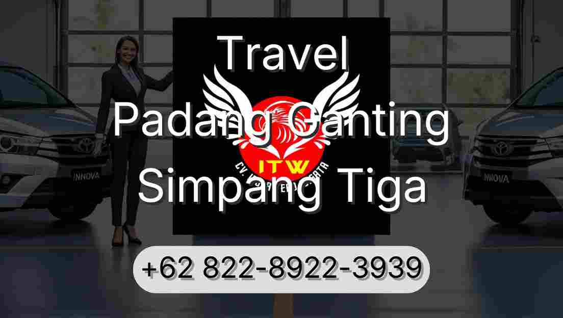 Travel Padang Ganting Simpang Tiga