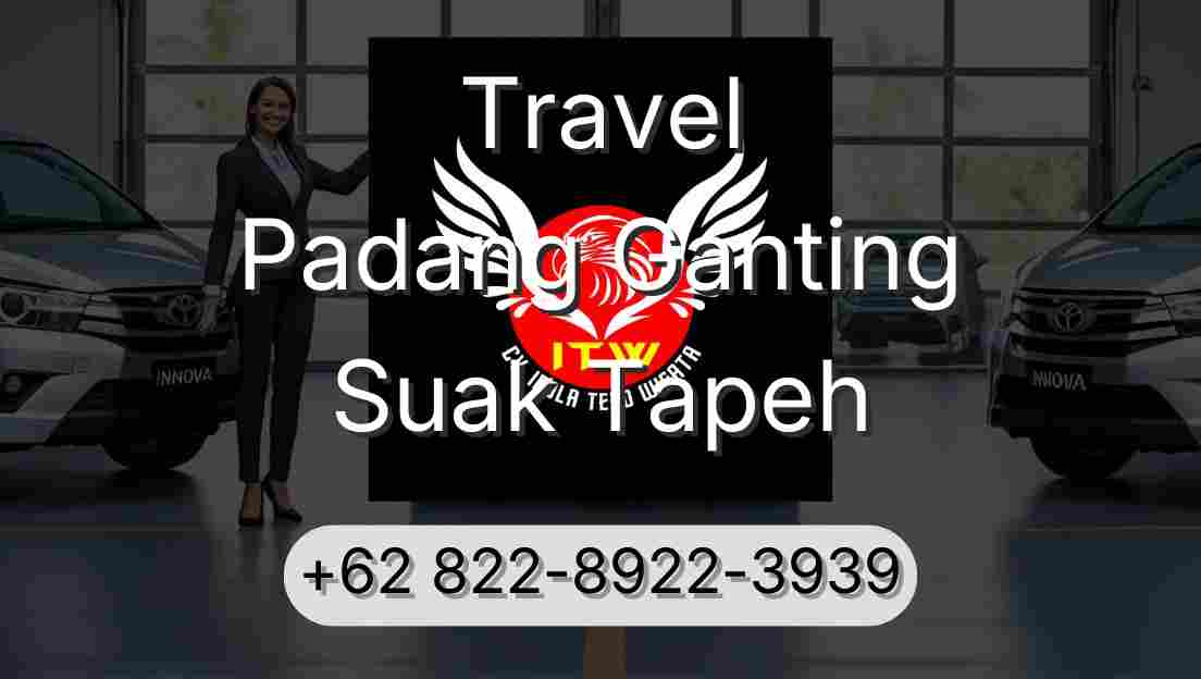 Travel Padang Ganting Suak Tapeh