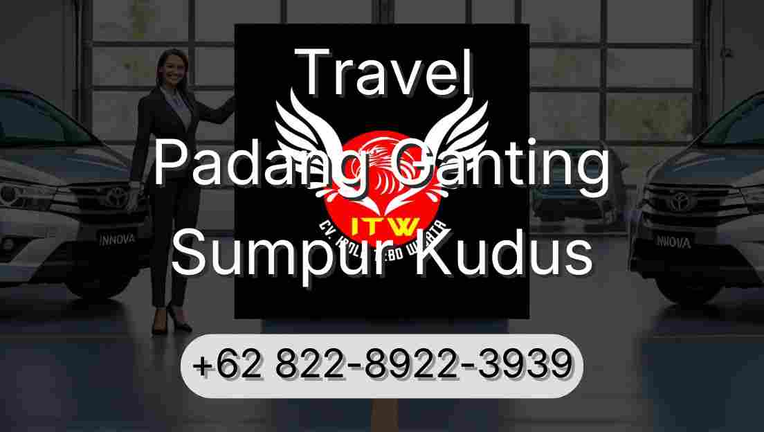 Travel Padang Ganting Sumpur Kudus