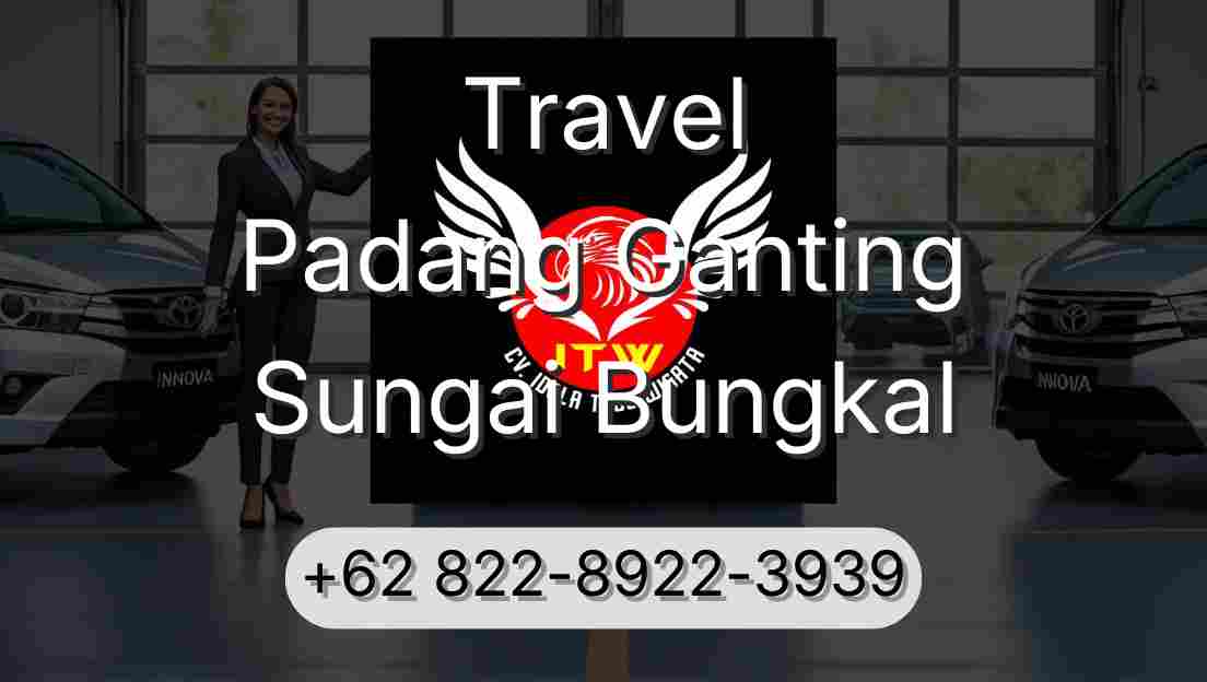 Travel Padang Ganting Sungai Bungkal