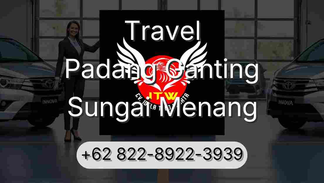 Travel Padang Ganting Sungai Menang