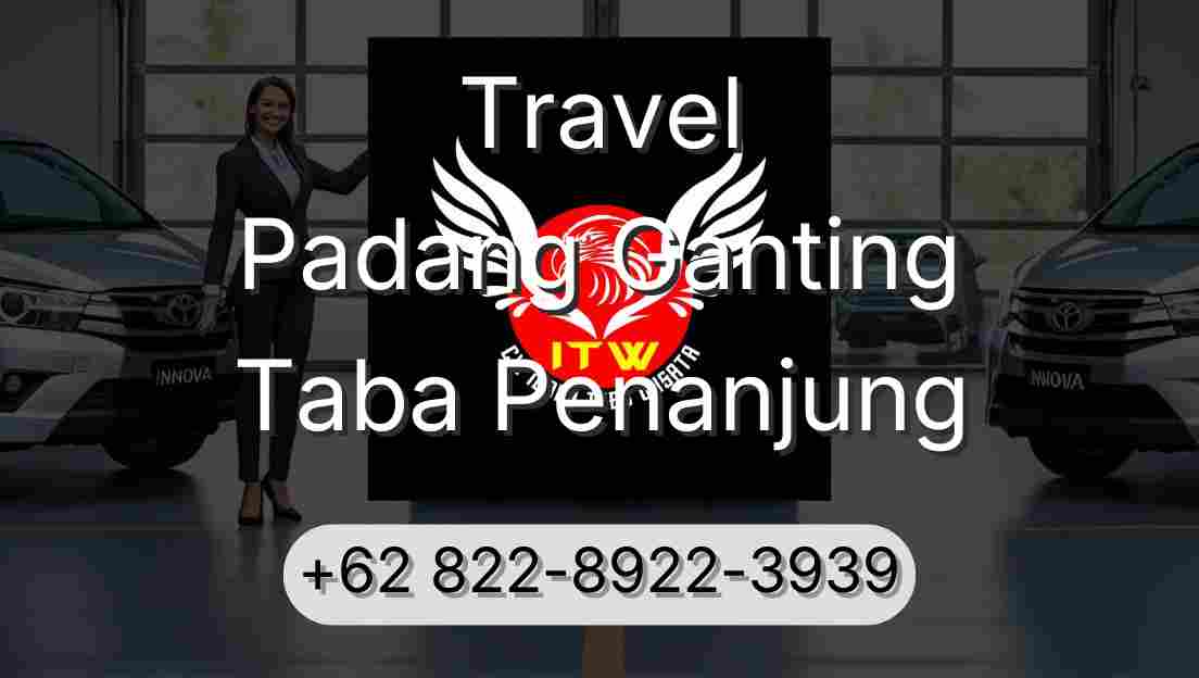 Travel Padang Ganting Taba Penanjung