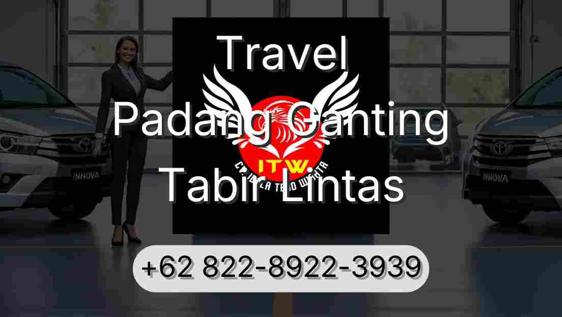 Travel Padang Ganting Tabir Lintas