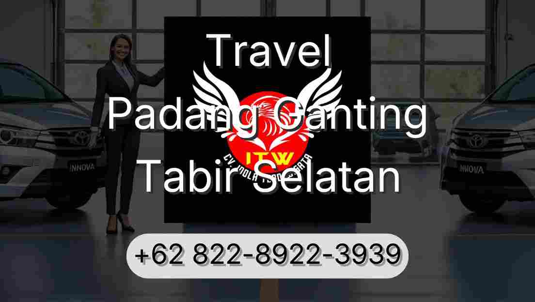 Travel Padang Ganting Tabir Selatan