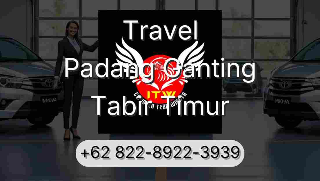 Travel Padang Ganting Tabir Timur