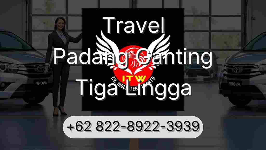 Travel Padang Ganting Tiga Lingga