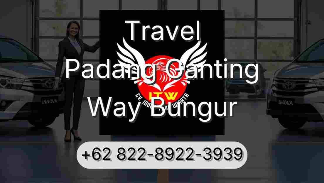 Travel Padang Ganting Way Bungur
