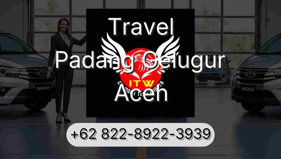 Travel Padang Gelugur Aceh