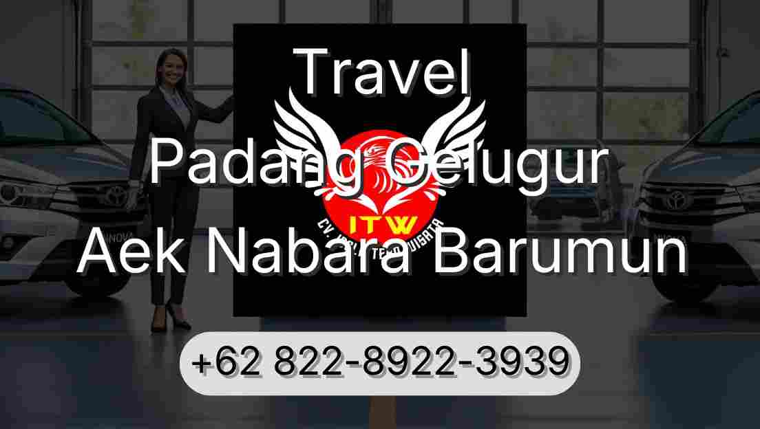 Travel Padang Gelugur Aek Nabara Barumun