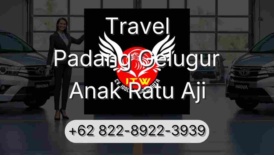 Travel Padang Gelugur Anak Ratu Aji