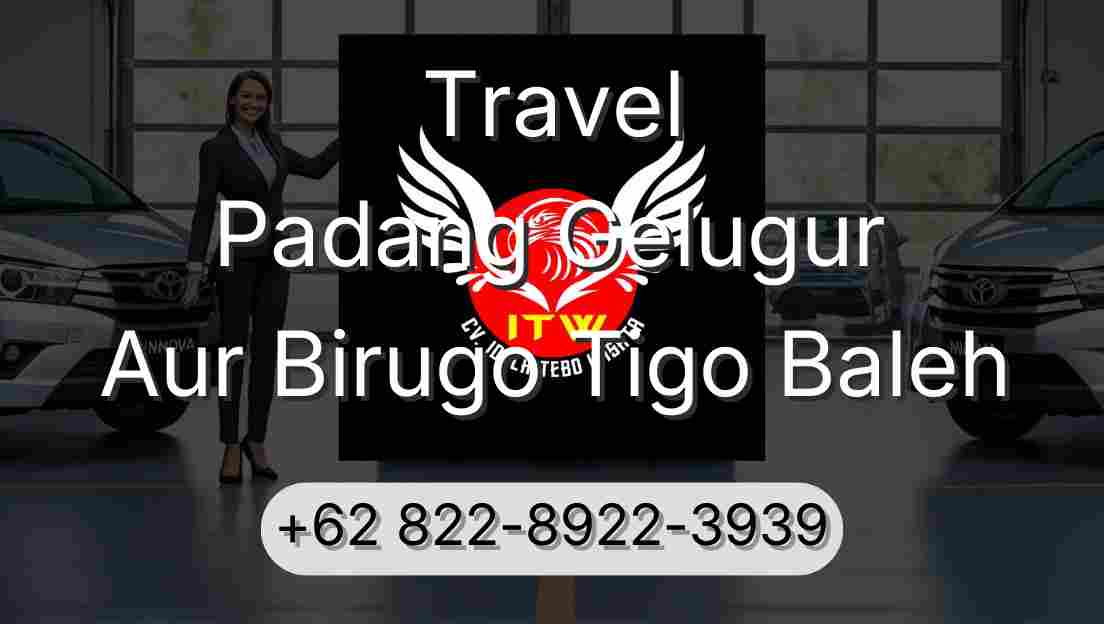 Travel Padang Gelugur Aur Birugo Tigo Baleh