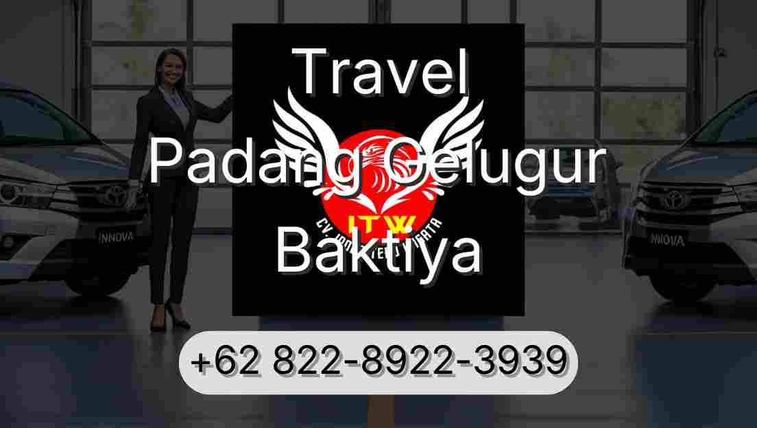 Travel Padang Gelugur Baktiya