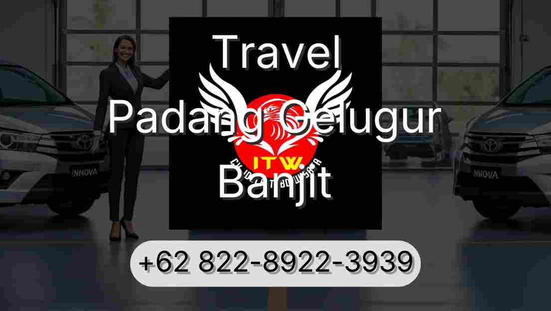 Travel Padang Gelugur Banjit