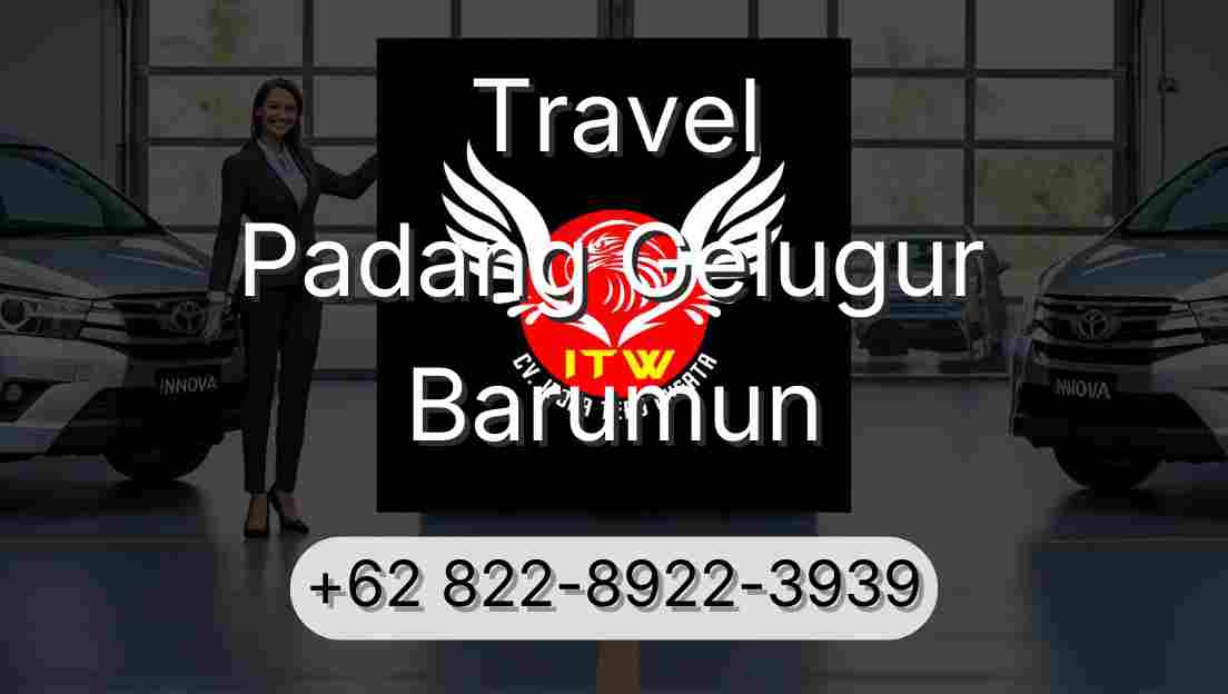 Travel Padang Gelugur Barumun