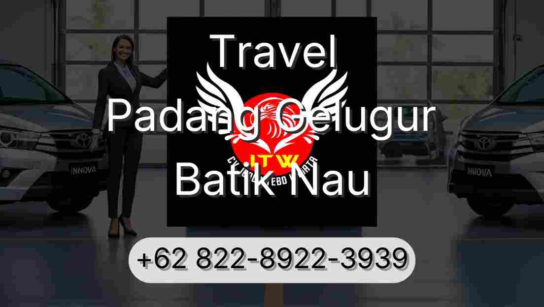 Travel Padang Gelugur Batik Nau