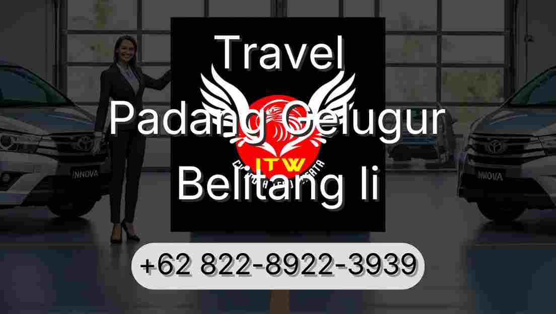 Travel Padang Gelugur Belitang Ii