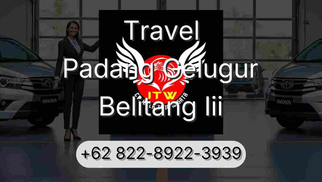 Travel Padang Gelugur Belitang Iii