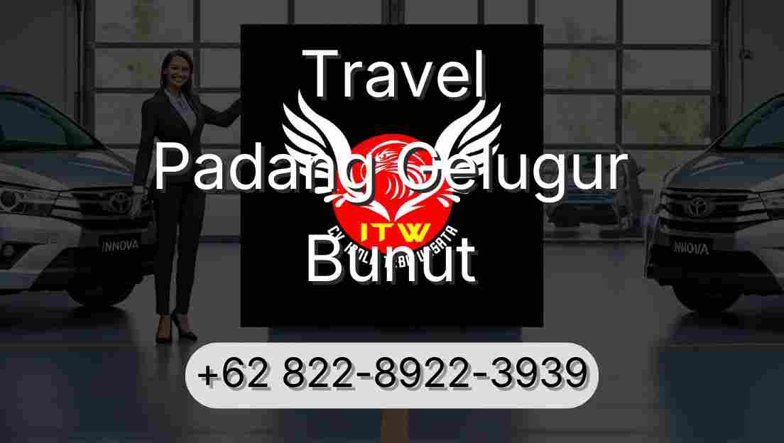 Travel Padang Gelugur Bunut