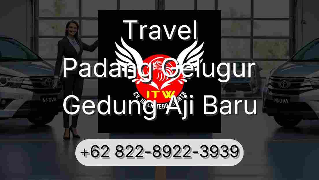 Travel Padang Gelugur Gedung Aji Baru