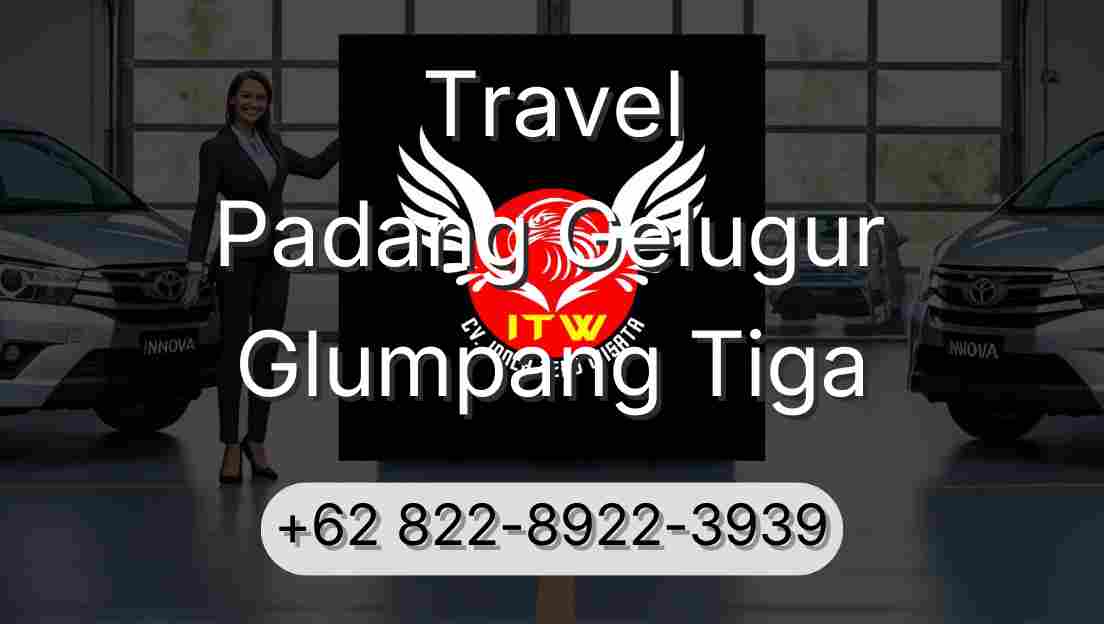 Travel Padang Gelugur Glumpang Tiga