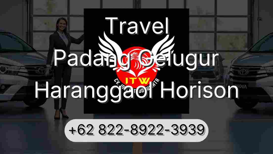 Travel Padang Gelugur Haranggaol Horison